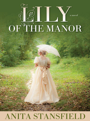 cover image of Lily of the Manor